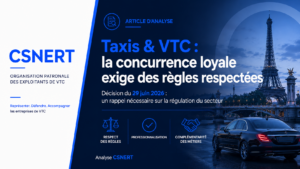 Visuel CSNERT sur la concurrence loyale entre taxis et VTC, à la suite de la décision du Tribunal des activités économiques de Paris du 29 juin 2026.
