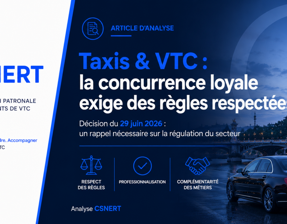 Visuel CSNERT sur la concurrence loyale entre taxis et VTC, à la suite de la décision du Tribunal des activités économiques de Paris du 29 juin 2026.
